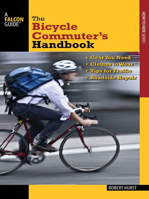 Title details for Bicycle Commuter's Handbook by Robert Hurst - Available